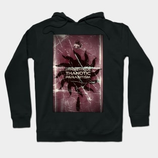 Hyperstitious Thanotic Parasitism Hoodie